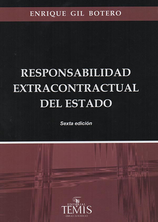 RESPONSABILIDAD EXTRACONTRACTUAL DEL ESTADO - Enrique Gil Botero