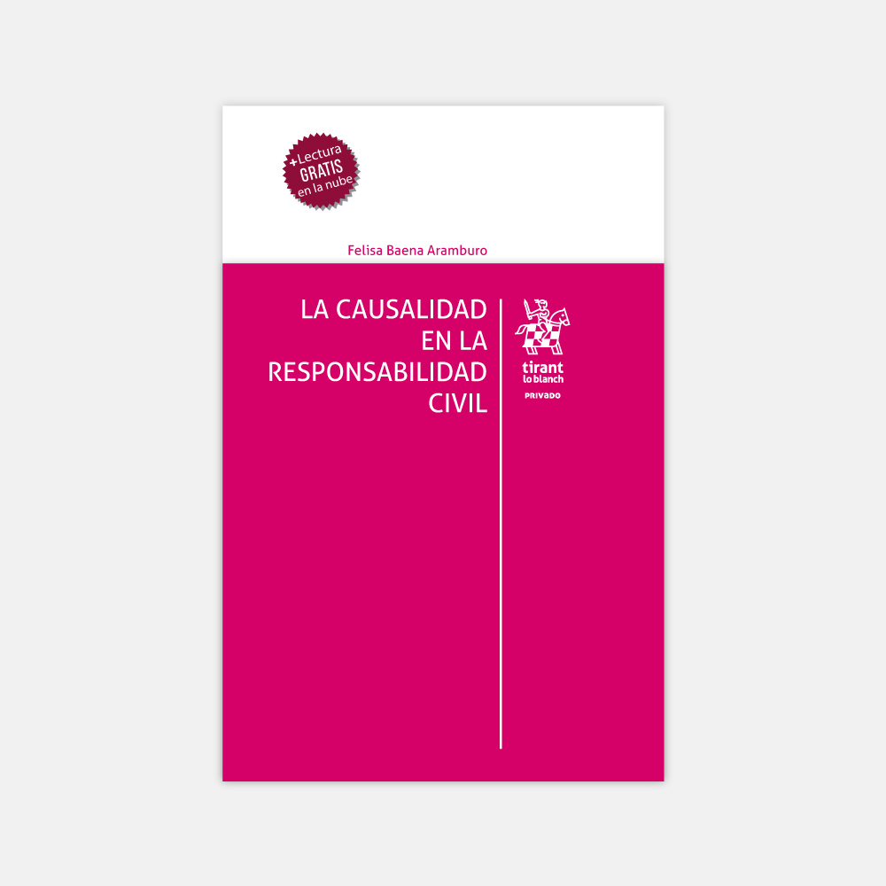 La causalidad en la responsabilidad Civil – Felisa Baena