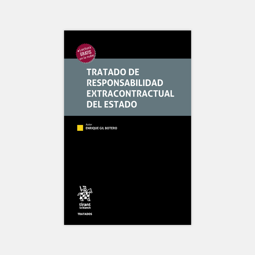 Tratado de Responsabilidad Extracontractual del Estado – Enrique Gil Botero